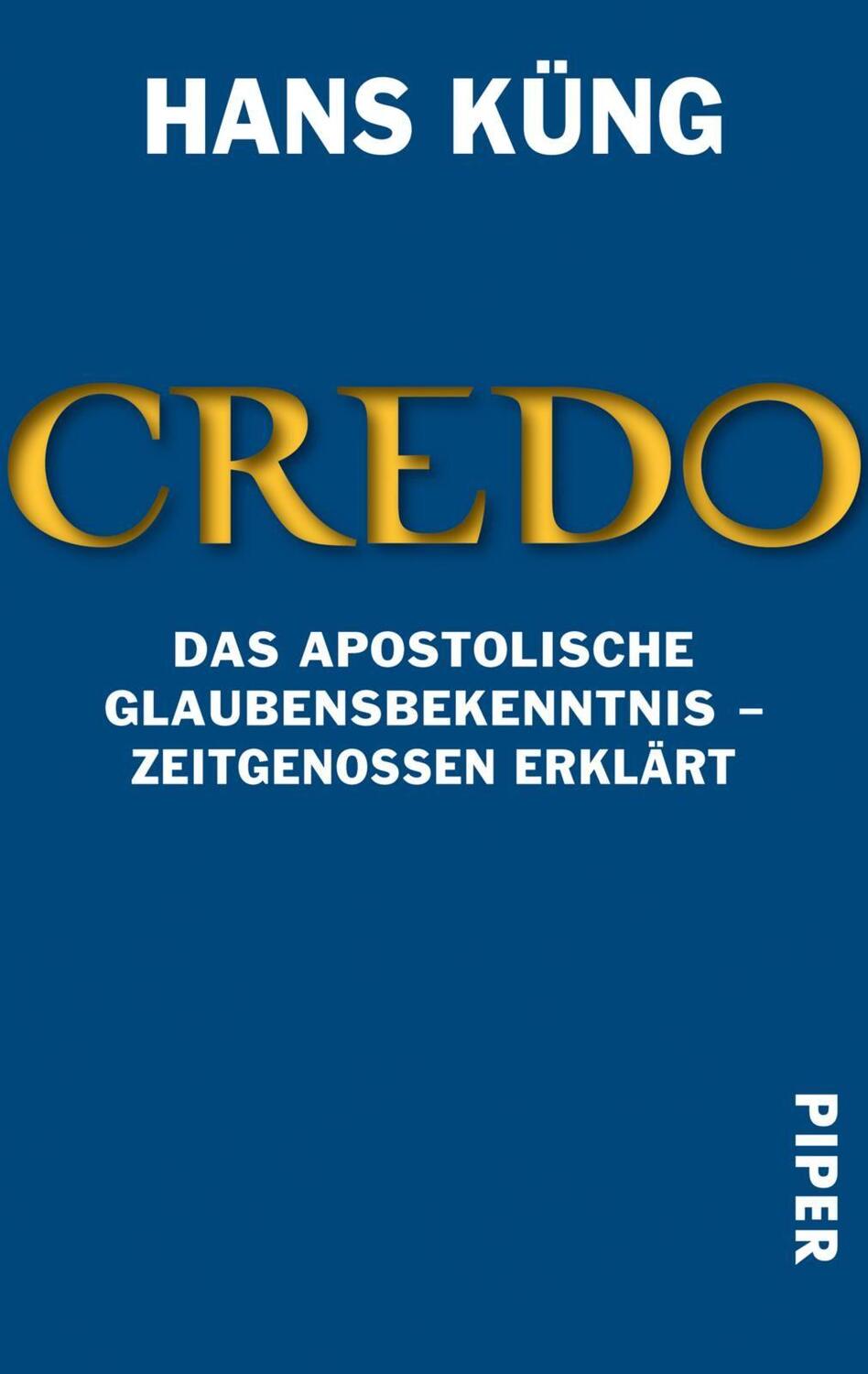 Cover: 9783492220248 | Credo | Das Apostolische Glaubensbekenntnis - Zeitgenossen erklärt