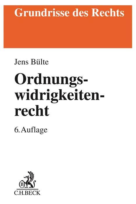 Cover: 9783406745829 | Ordnungswidrigkeitenrecht | Joachim Bohnert (u. a.) | Taschenbuch