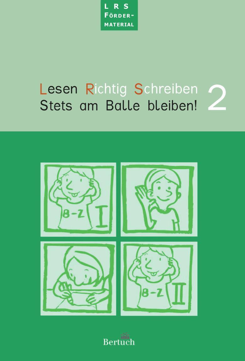 Cover: 9783863972318 | Lesen. Richtig Schreiben, Heft 2 | Stets am Balle bleiben | Zilger