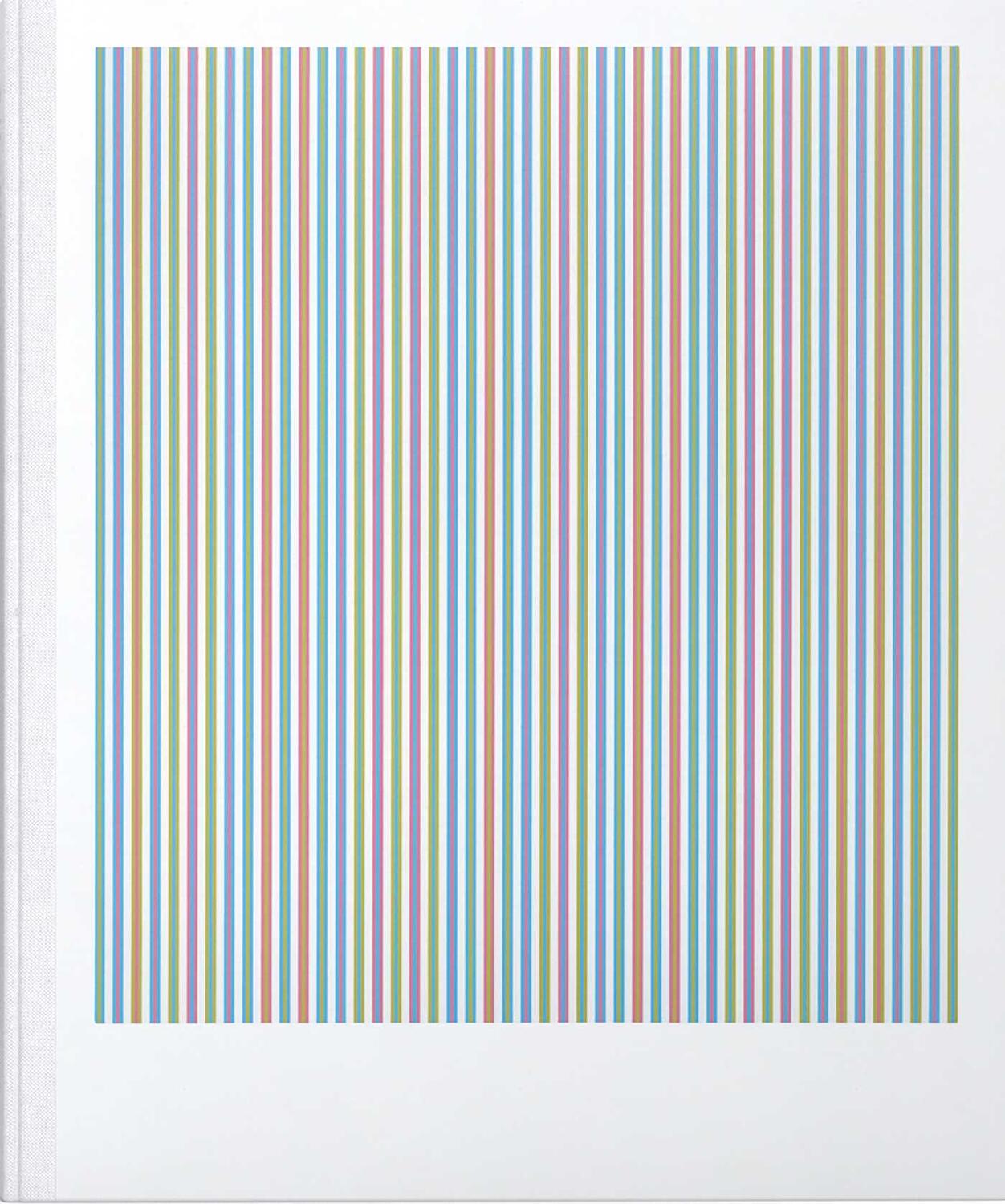 Cover: 9780989980975 | Bridget Riley | The Stripe Paintings 1961-2014 | Paul Moorhouse | Buch