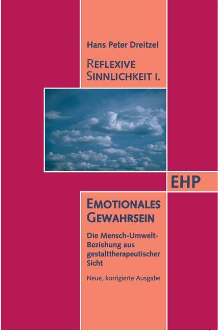 Cover: 9783897970434 | Reflexive Sinnlichkeit I. Emotionales Gewahrsein | Hans P. Dreitzel