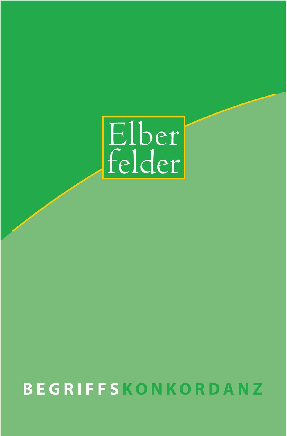 Cover: 9783894366551 | Elberfelder Begriffskonkordanz | Buch | Deutsch | 2009