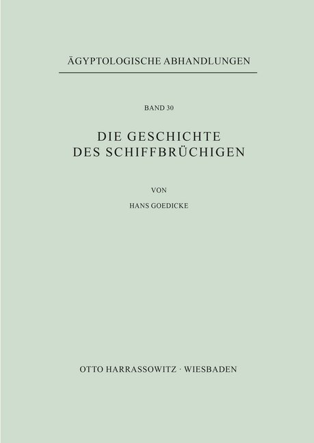 Cover: 9783447015912 | Die Geschichte des Schiffbrüchigen | Hans Goedicke | Taschenbuch