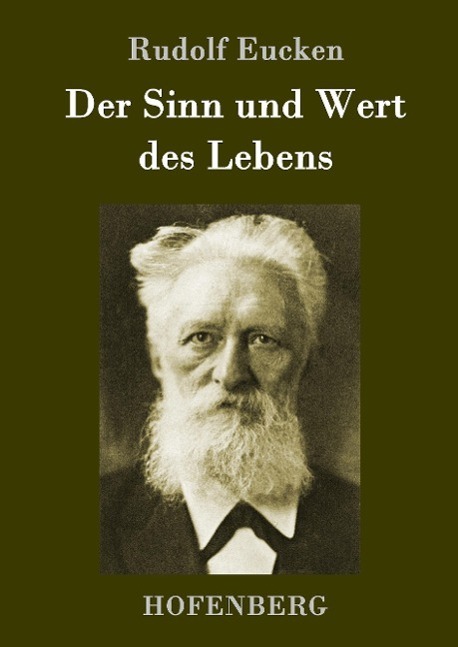 Cover: 9783843013994 | Der Sinn und Wert des Lebens | Rudolf Eucken | Buch | 124 S. | Deutsch