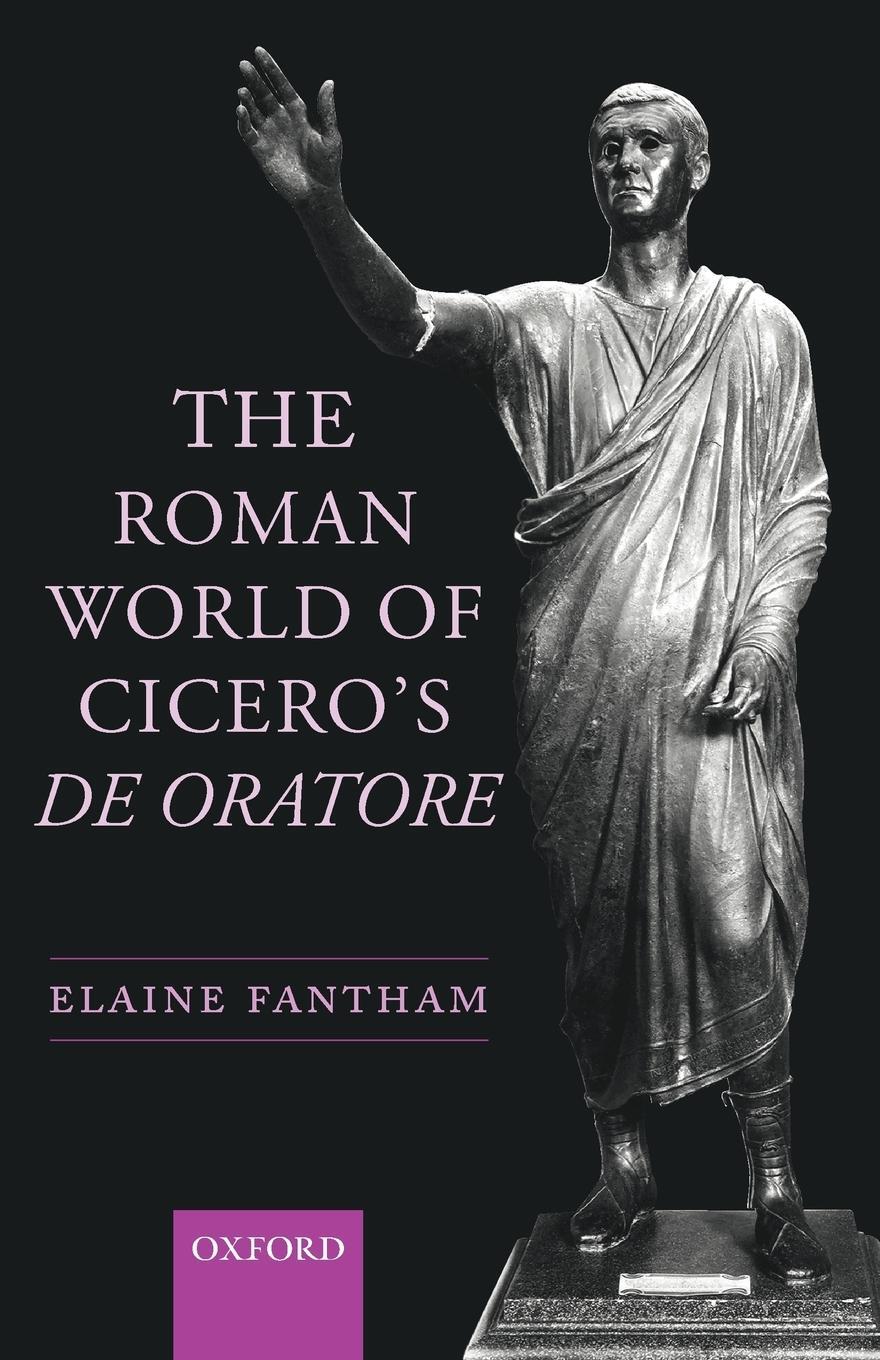 Cover: 9780199207732 | The Roman World of Cicero's de Oratore | Elaine Fantham | Taschenbuch