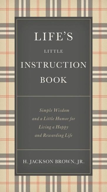 Cover: 9781400319961 | Life's Little Instruction Book: Simple Wisdom and a Little Humor...