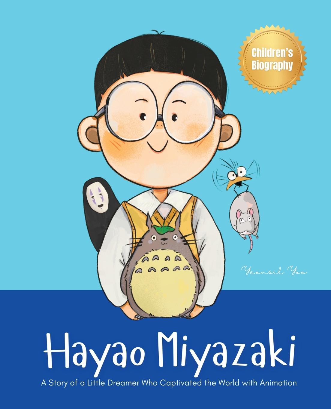 Cover: 9781998277247 | Hayao Miyazaki | Yeonsil Yoo | Taschenbuch | World's Little Legends