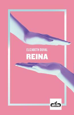 Cover: 9788417417185 | Reina / Queen | Elizabeth Duval | Taschenbuch | Spanisch | 2020