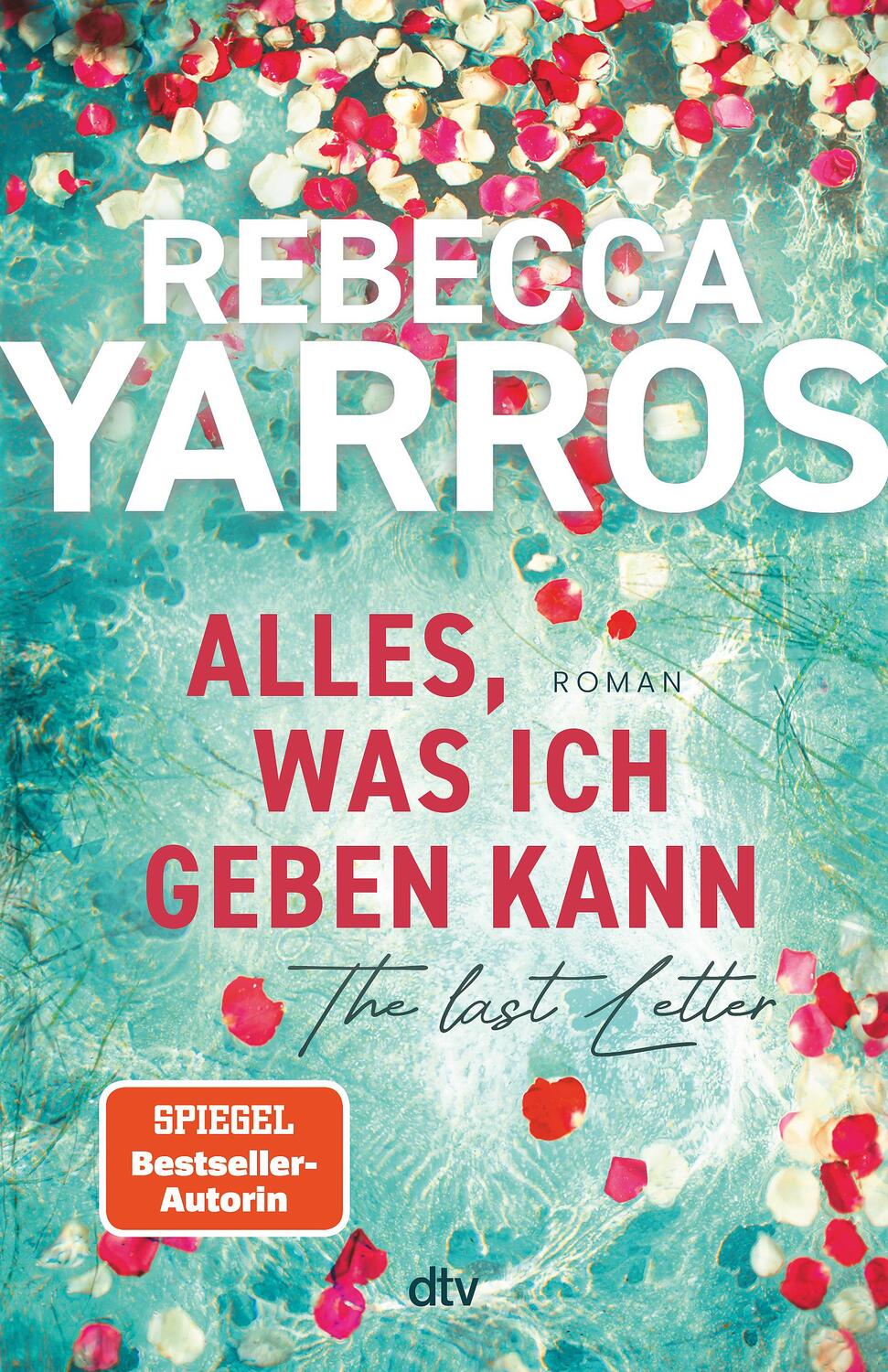 Cover: 9783423284295 | Alles, was ich geben kann - The Last Letter | Rebecca Yarros | Buch