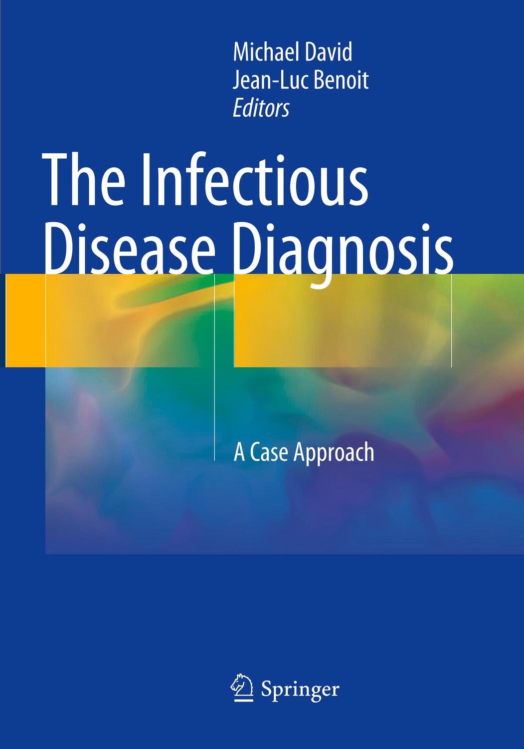 Cover: 9783319878997 | The Infectious Disease Diagnosis | A Case Approach | Benoit (u. a.)