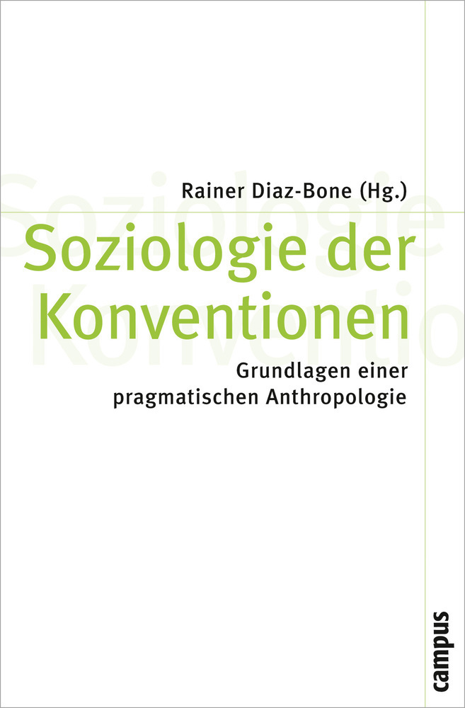 Cover: 9783593393858 | Soziologie der Konventionen | Rainer Diaz-Bone | Taschenbuch | 322 S.