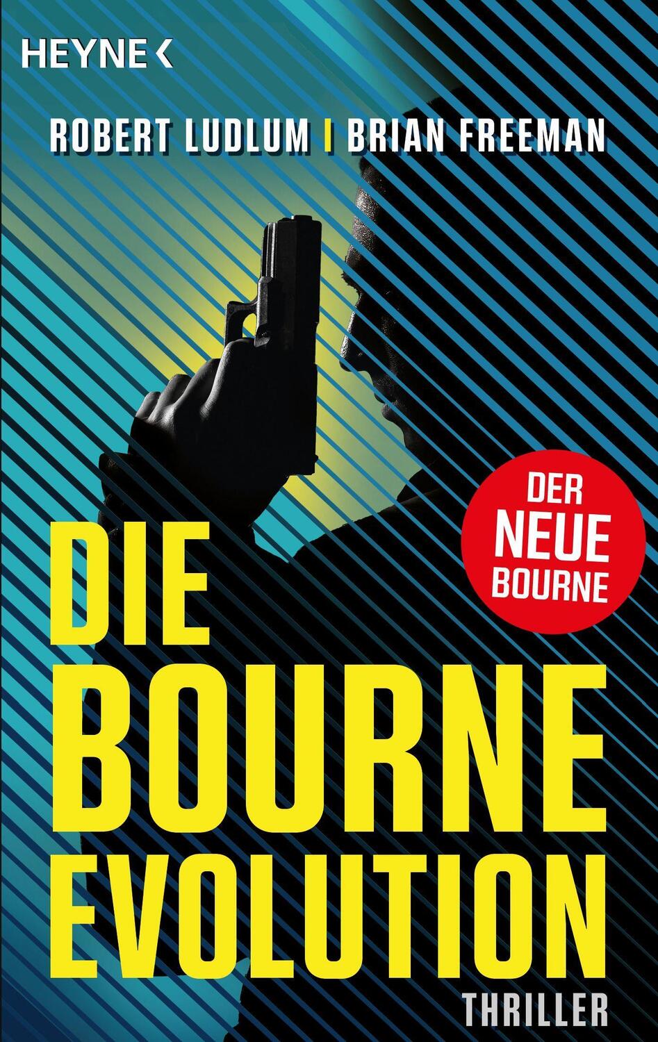 Cover: 9783453425873 | Die Bourne Evolution | Der neue Thriller mit Jason Bourne | Buch