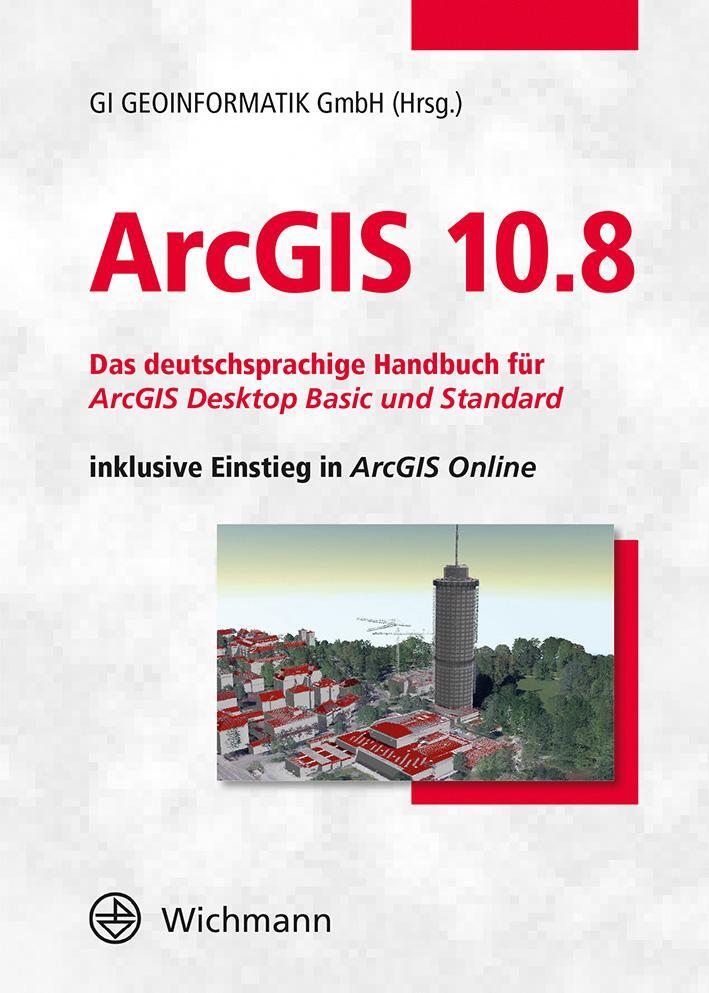 Bild: 9783879076963 | ArcGIS 10.8 | GI Geoinformatik GmbH | Buch | 947 S. | Deutsch | 2020