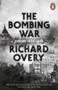 Cover: 9780141003214 | The Bombing War | Europe, 1939-1945 | Richard Overy | Taschenbuch