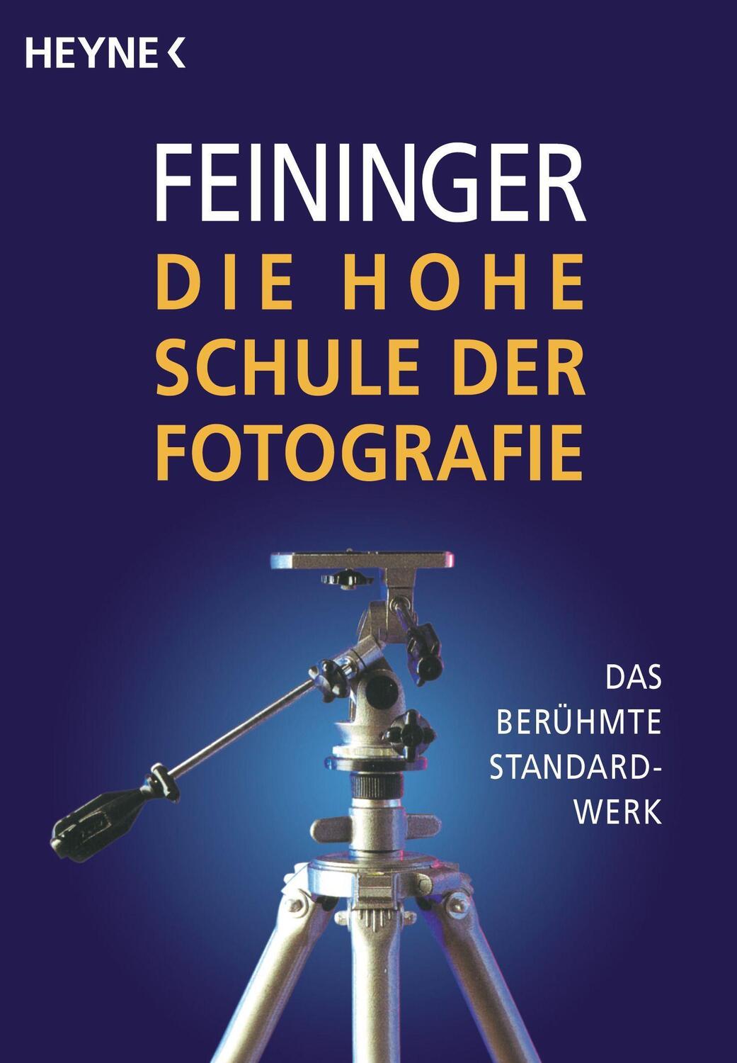 Cover: 9783453412194 | Die Hohe Schule der Fotografie | Das berühmte Standardwerk | Feininger