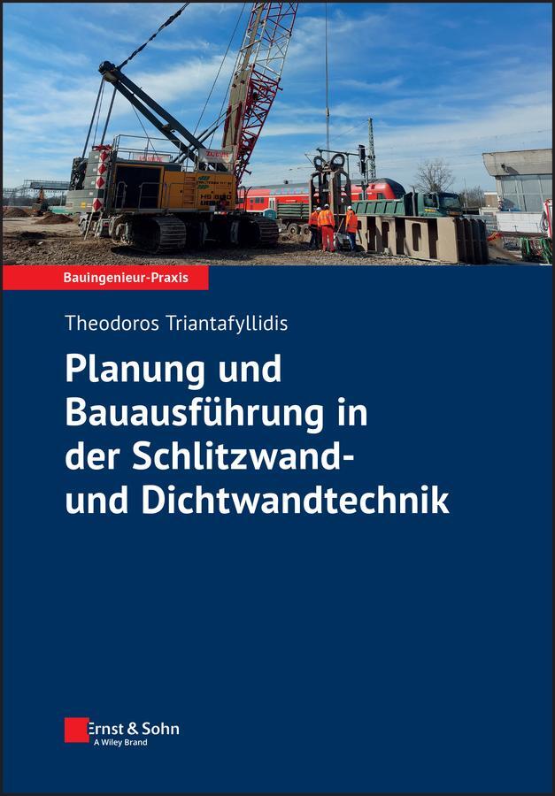 Cover: 9783433033401 | Planung und Bauausführung in der Schlitzwand- und Dichtwandtechnik