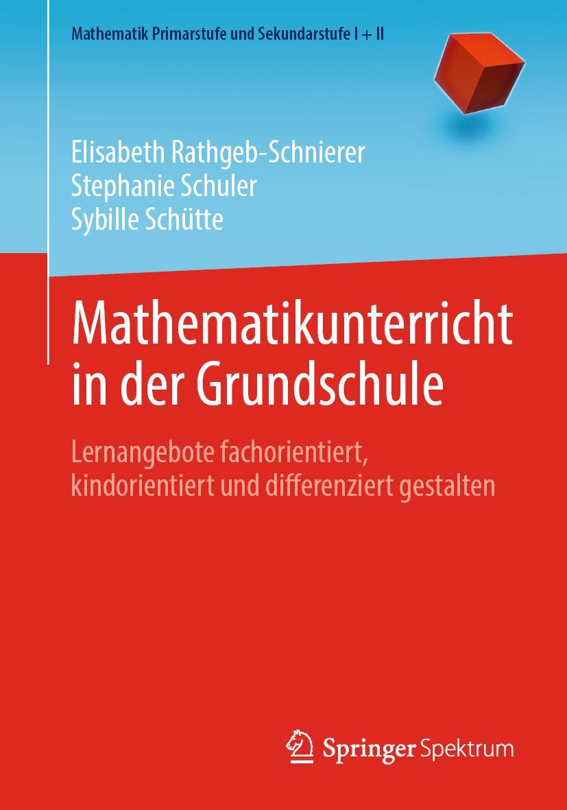 Cover: 9783662658550 | Mathematikunterricht in der Grundschule | Rathgeb-Schnierer (u. a.)