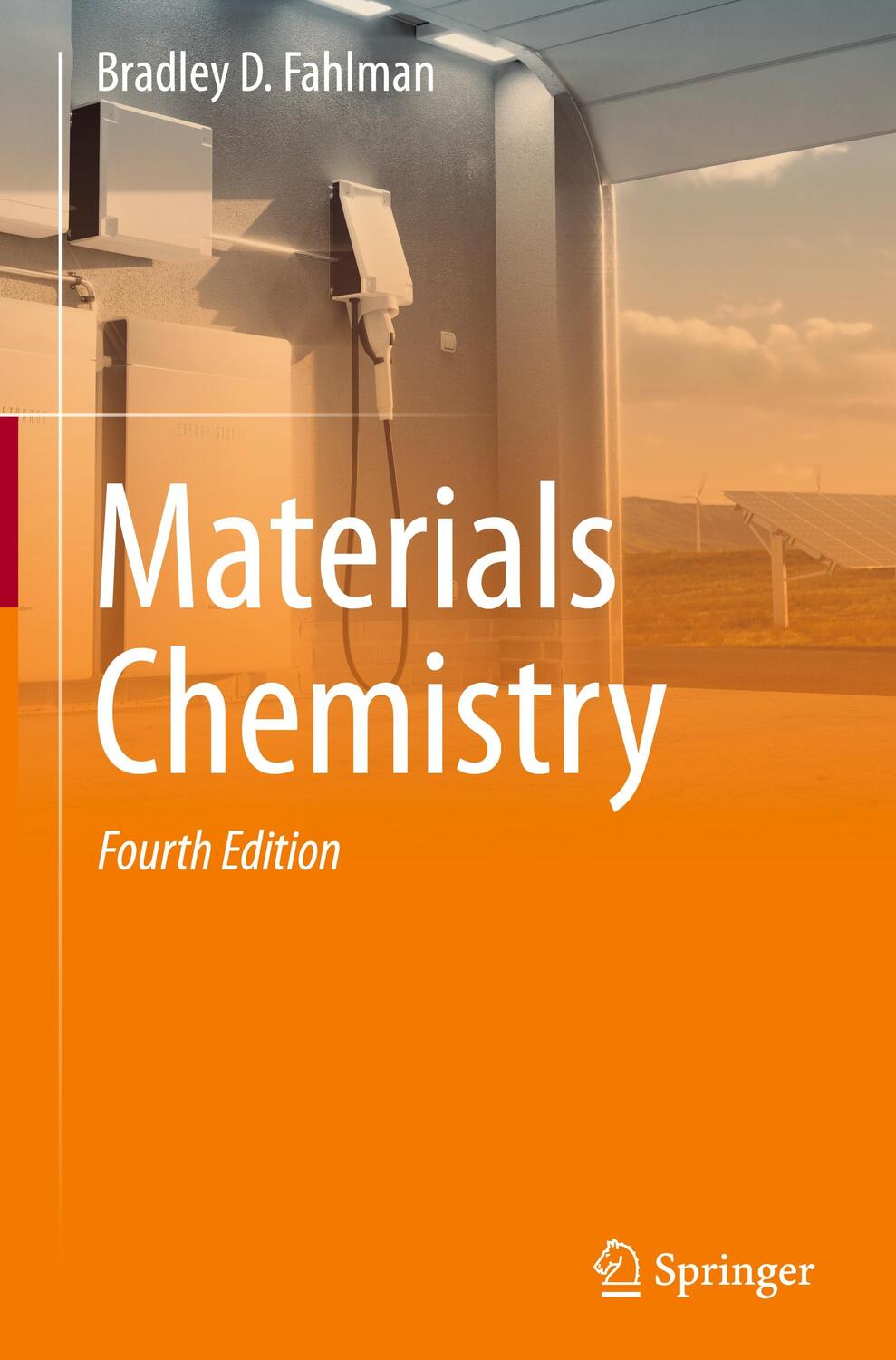 Cover: 9783031187834 | Materials Chemistry | Bradley D. Fahlman | Buch | Englisch | 2023