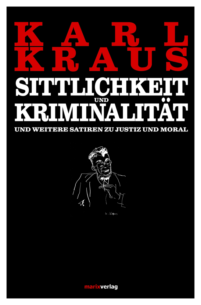 Cover: 9783737410496 | Sittlichkeit und Kriminalität | Karl Kraus | Buch | 2017 | marixverlag