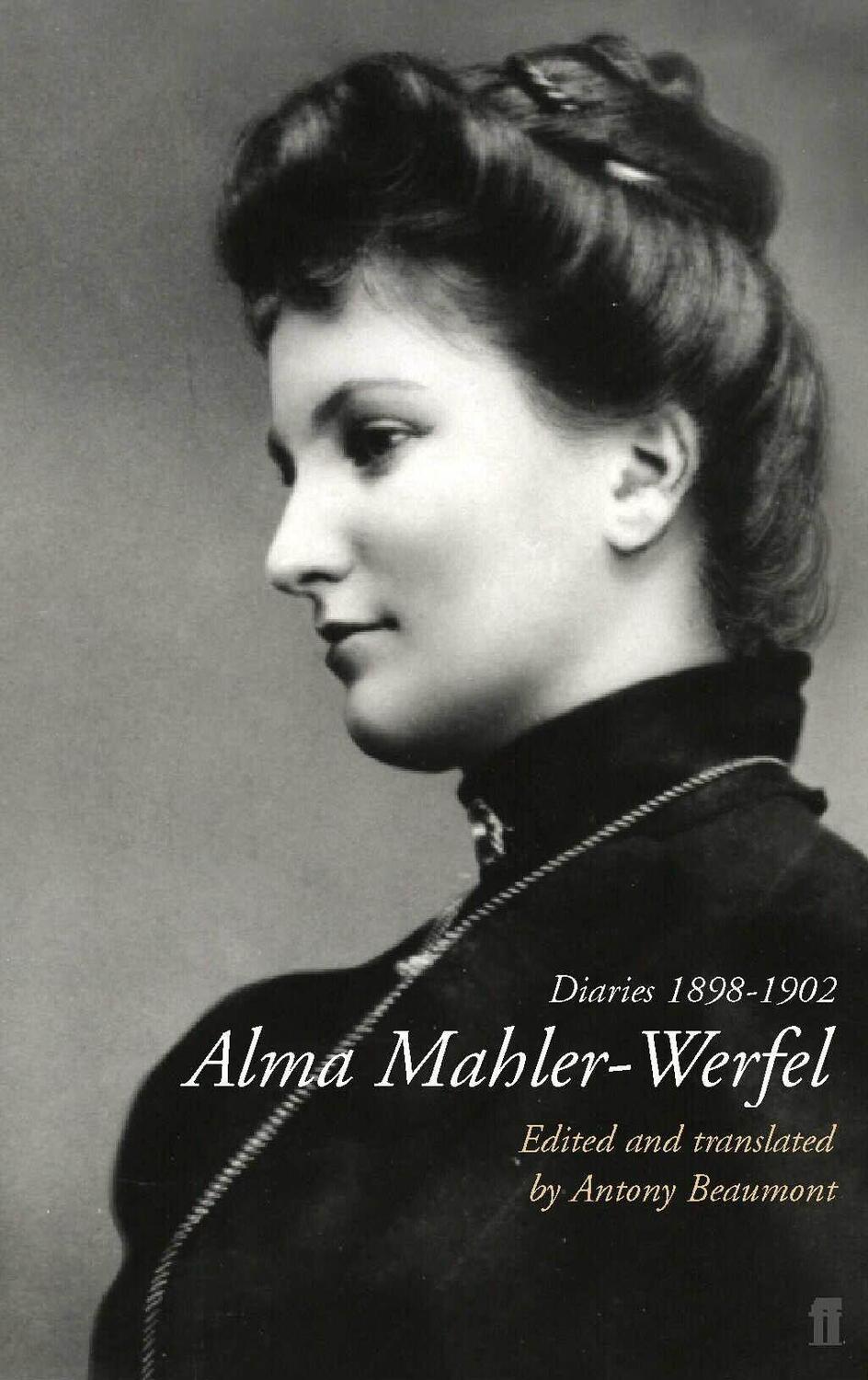 Cover: 9780571197255 | Alma Mahler-Werfel: Diaries 1898-1902 | Antony Beaumont | Taschenbuch