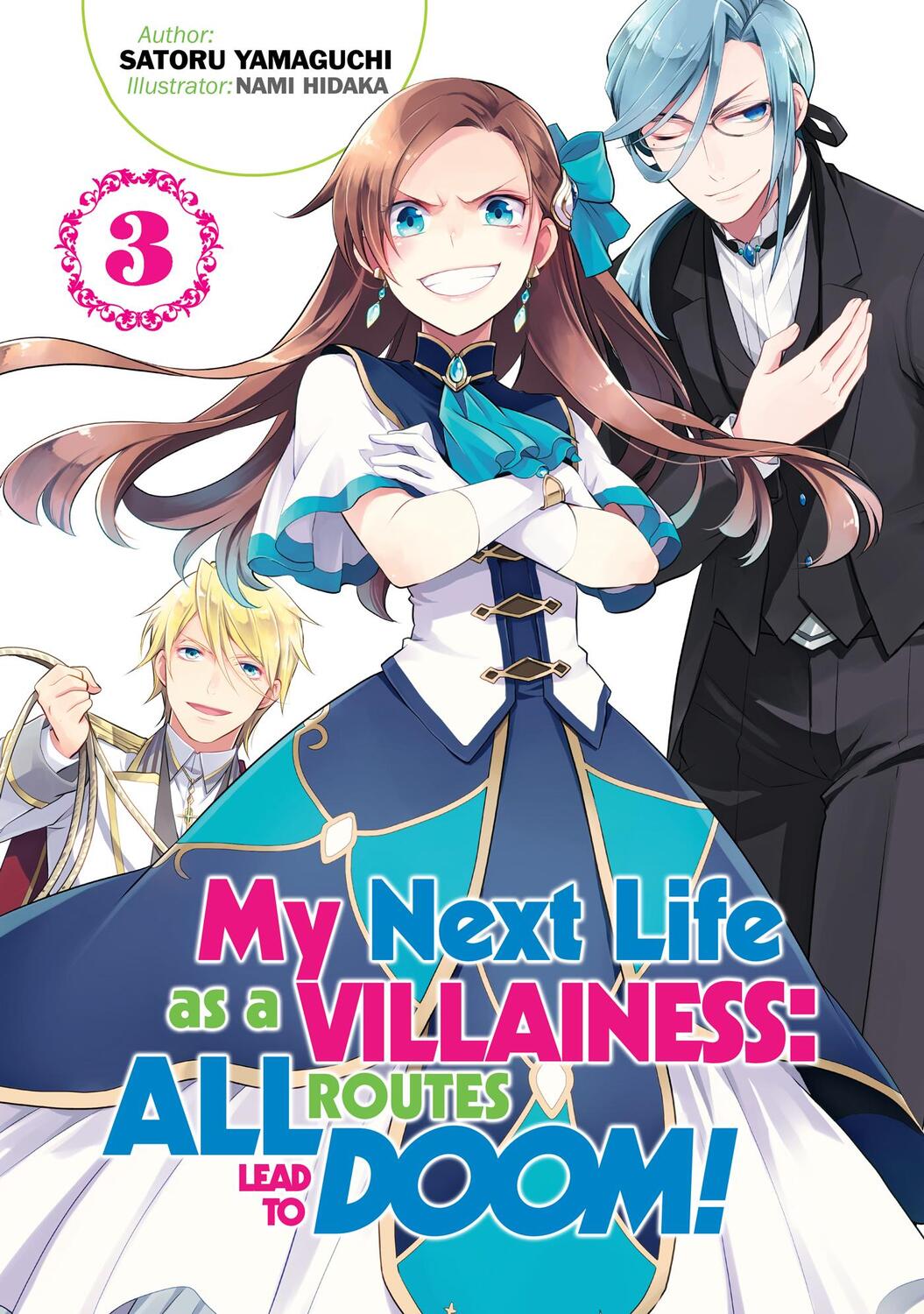 Cover: 9781718366626 | My Next Life as a Villainess: All Routes Lead to Doom! Volume 3 | Buch