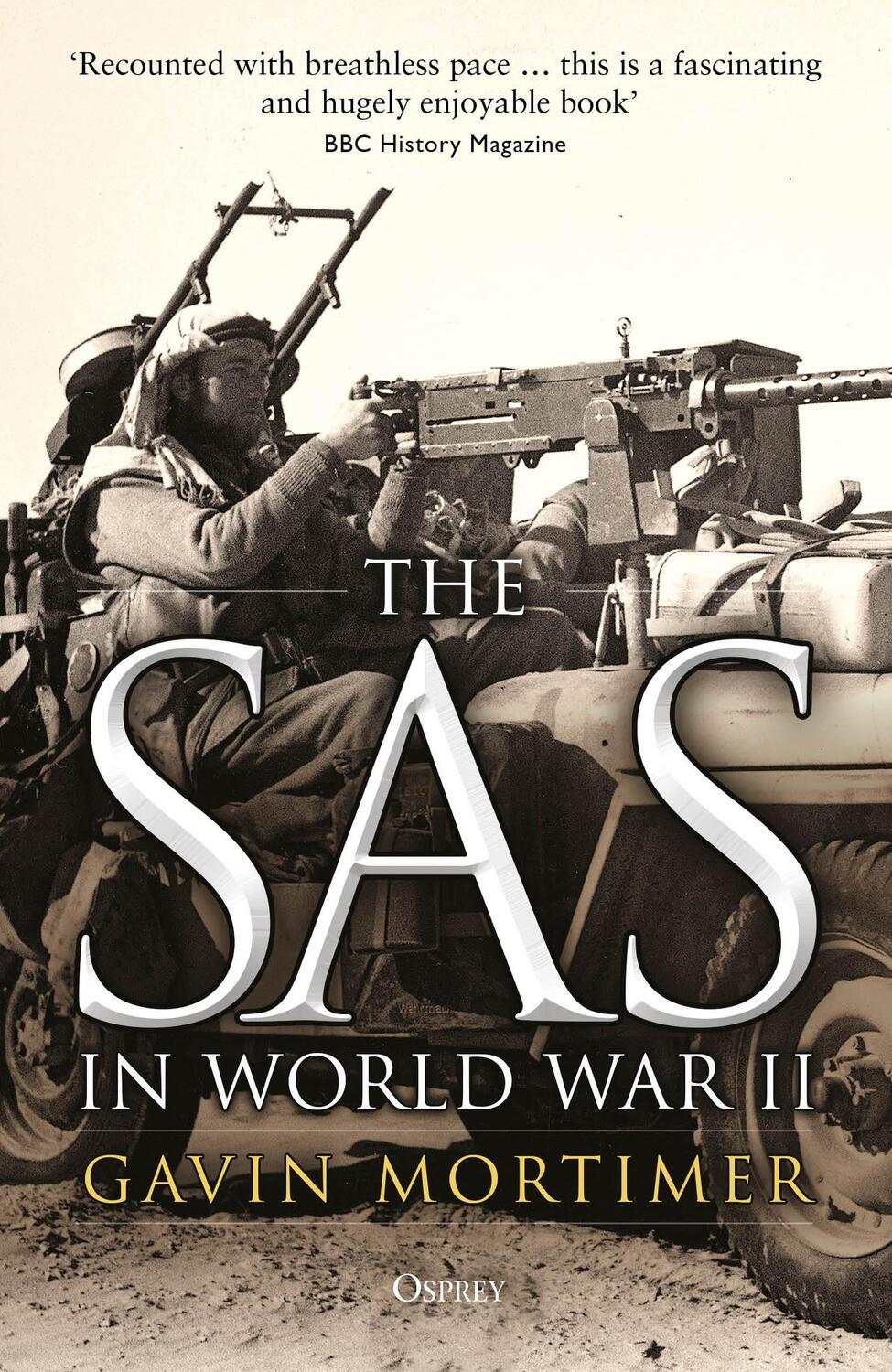 Cover: 9781472808752 | The SAS in World War II | Gavin Mortimer | Taschenbuch | Englisch