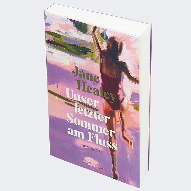 Bild: 9783446274396 | Unser letzter Sommer am Fluss | Roman | Jane Healey | Taschenbuch