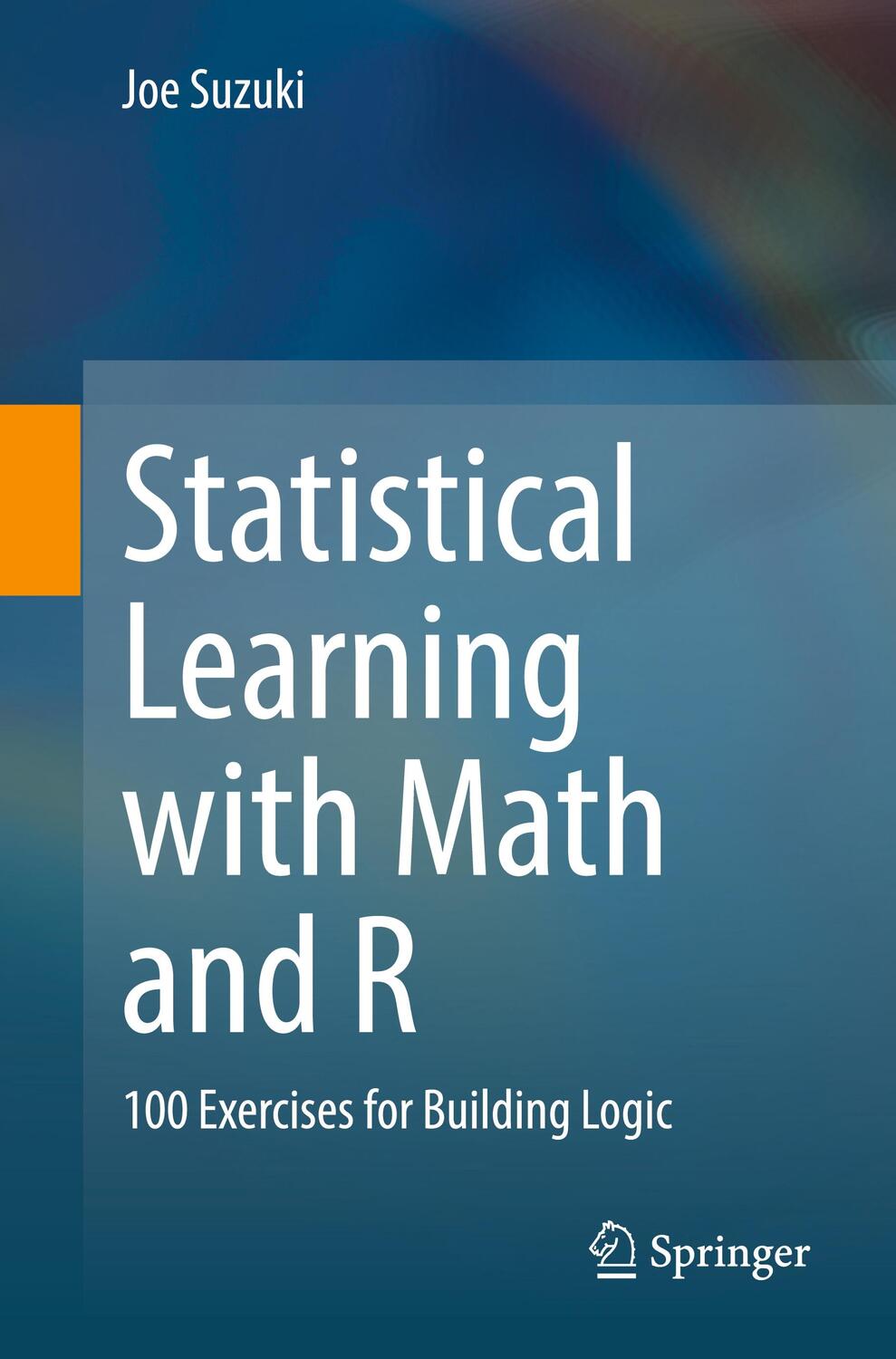 Cover: 9789811575679 | Statistical Learning with Math and R | Joe Suzuki | Taschenbuch | XI