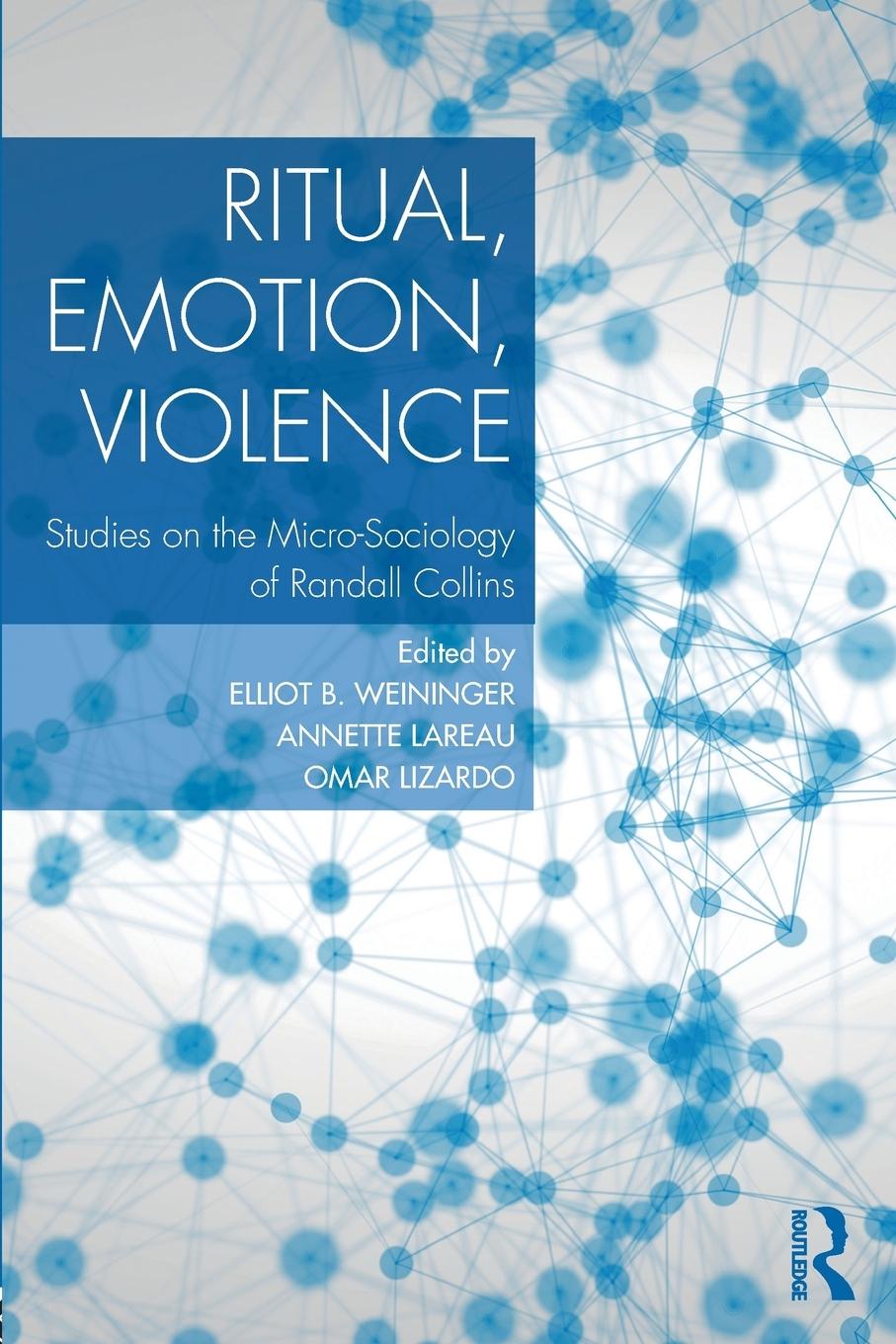 Cover: 9781138614284 | Ritual, Emotion, Violence | Elliott B. Weininger (u. a.) | Taschenbuch