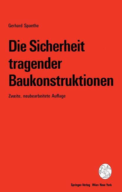 Cover: 9783211823484 | Die Sicherheit tragender Baukonstruktionen | Gerhard Spaethe | Buch