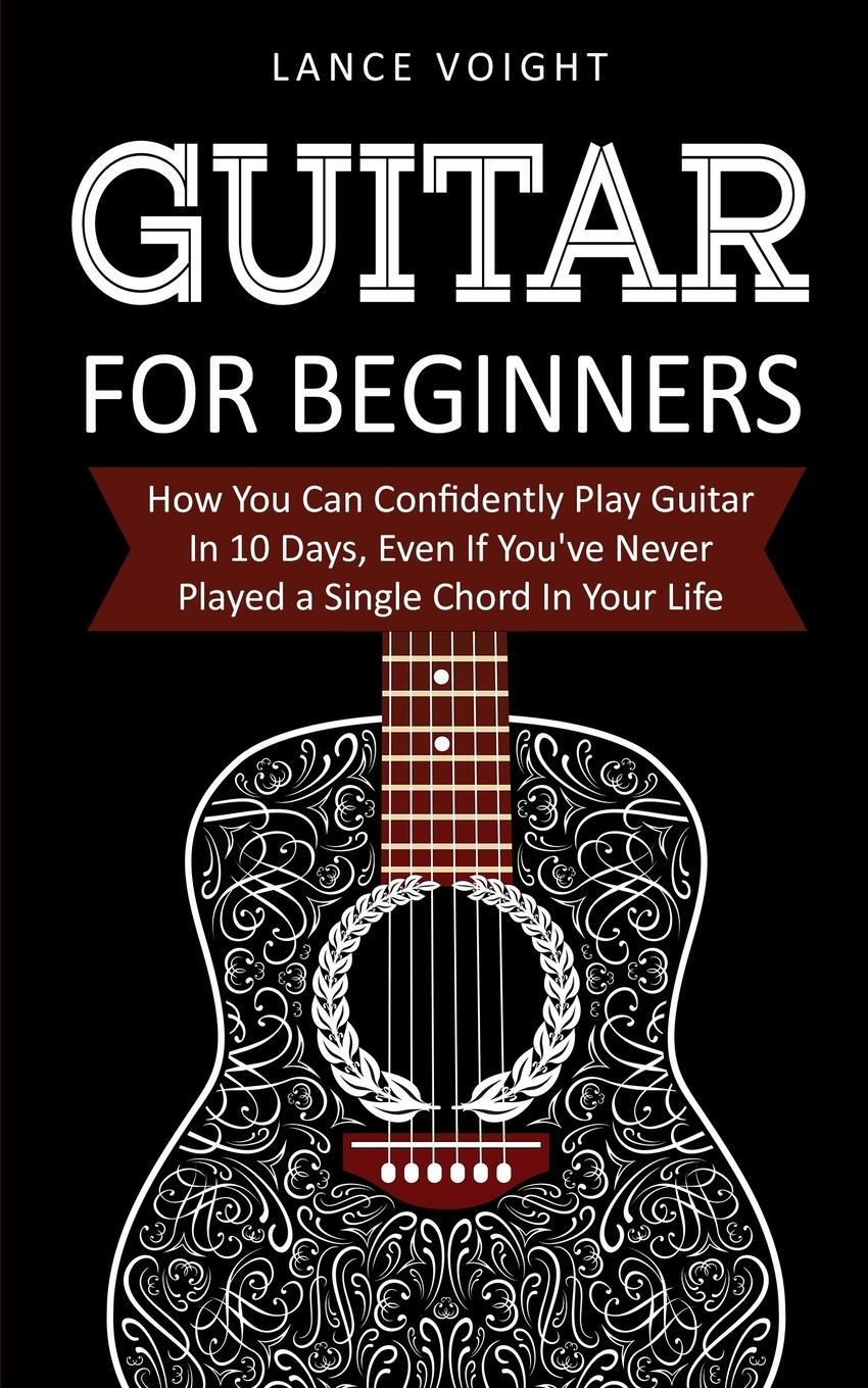 Cover: 9781916147836 | Guitar for Beginners | Lance Voight | Taschenbuch | Paperback | 2019