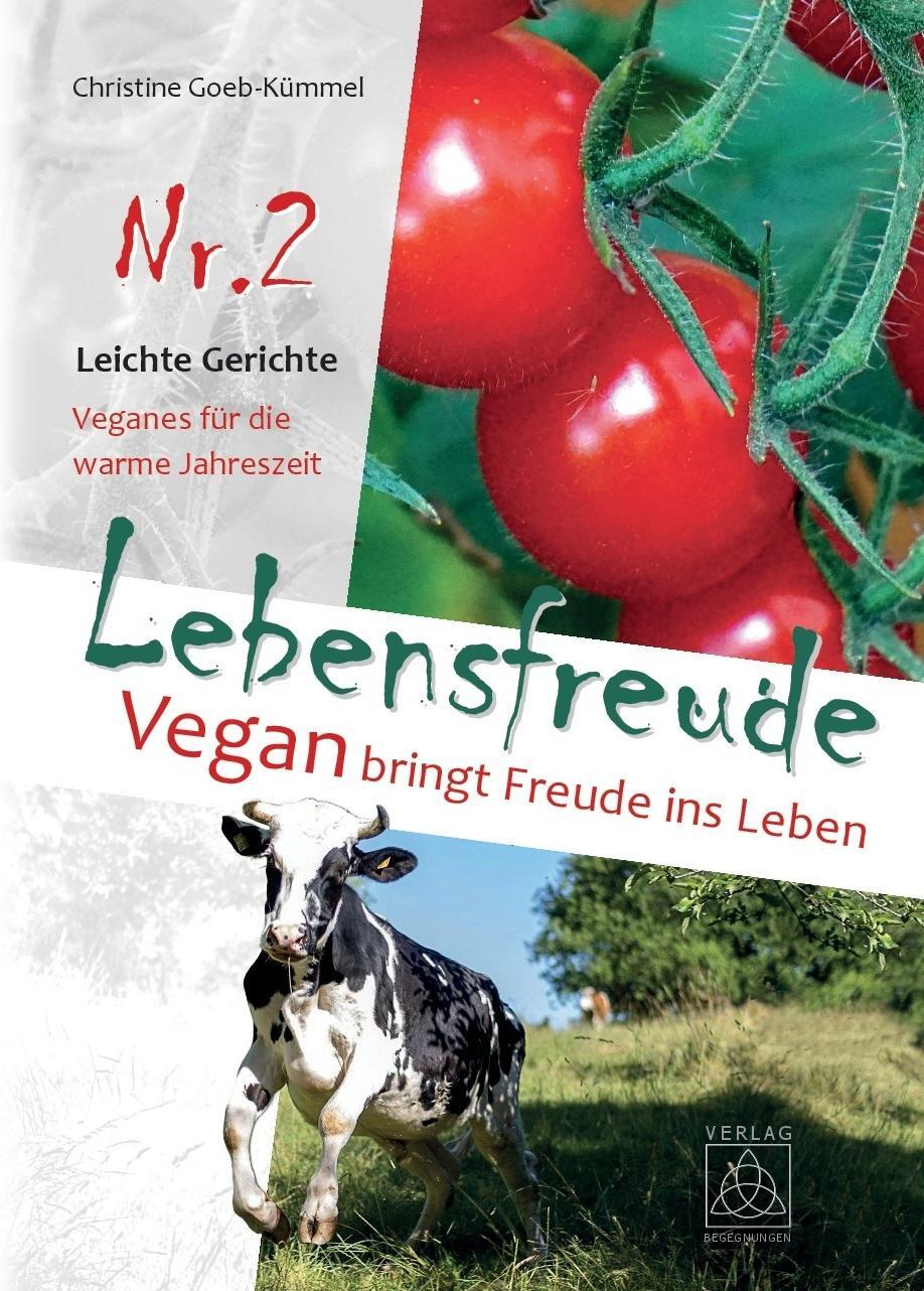 Cover: 9783946723714 | Lebensfreude Nr. 2 | Vegan bringt Freude ins Leben | Goeb-Kümmel