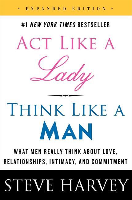 Cover: 9780062359971 | Act Like a Lady, Think Like a Man, Expanded Edition | Steve Harvey