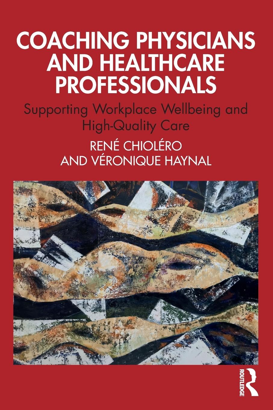 Cover: 9781032252001 | Coaching Physicians and Healthcare Professionals | Haynal (u. a.)