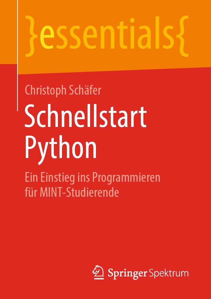 Cover: 9783658261320 | Schnellstart Python | Christoph Schäfer | Taschenbuch | viii | Deutsch