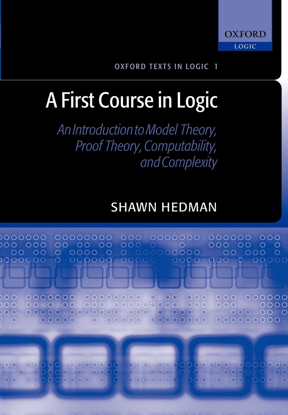 Cover: 9780198529811 | A First Course in Logic | Shawn Hedman | Taschenbuch | Englisch | 2004