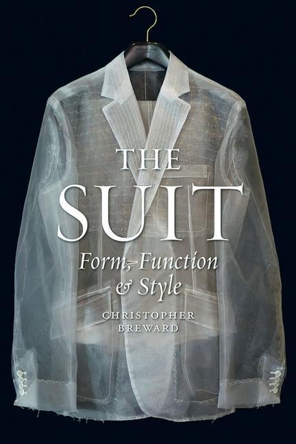 Cover: 9781780235233 | The Suit | Form, Function and Style | Christopher Breward | Buch