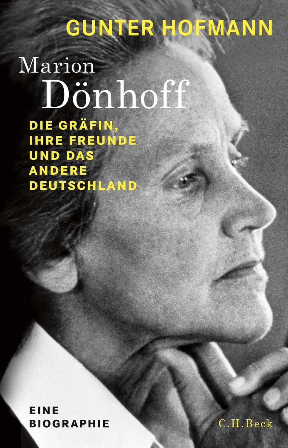 Cover: 9783406725920 | Marion Dönhoff | Die Gräfin, ihre Freunde und das andere Deutschland