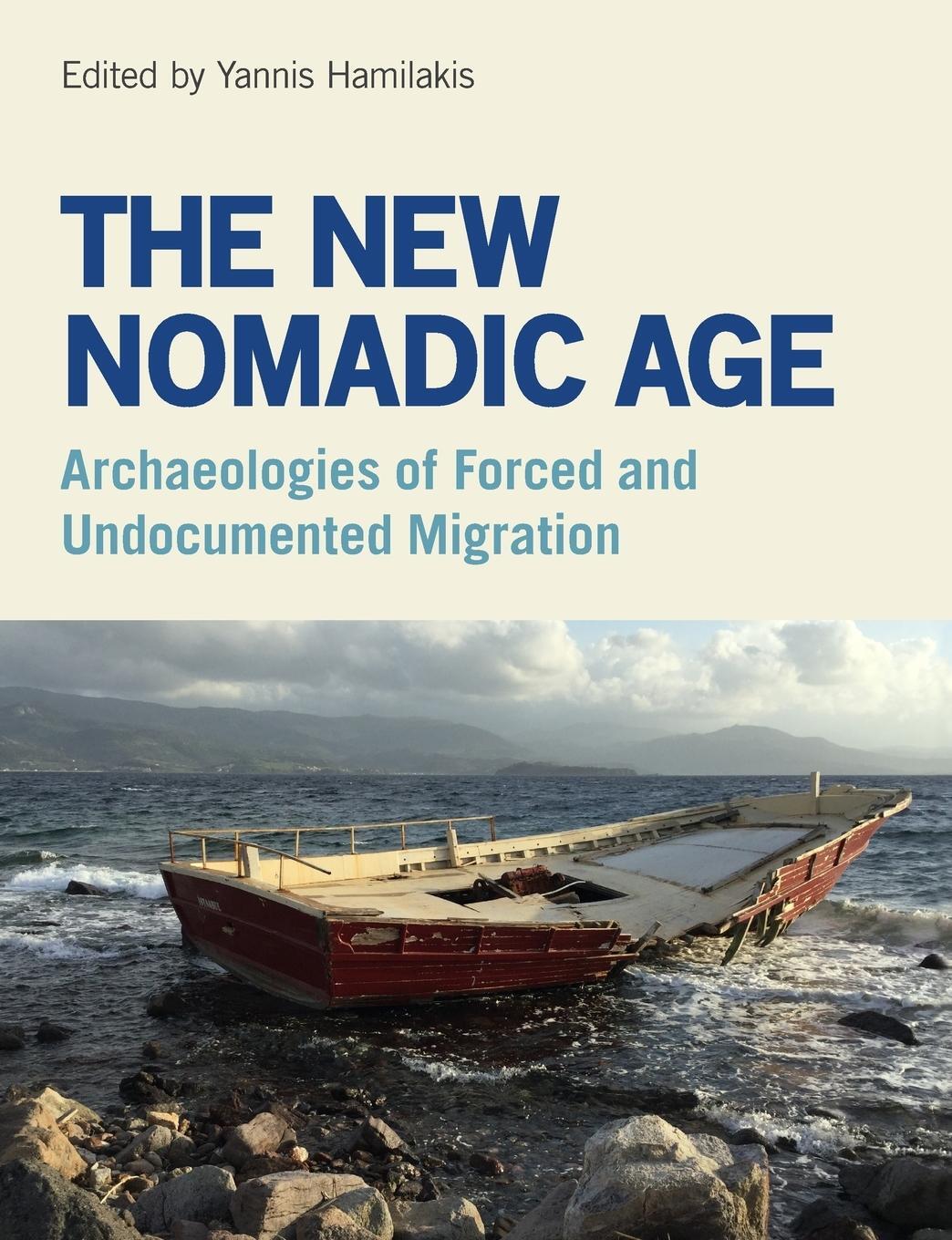Cover: 9781781797112 | The New Nomadic Age | Yannis Hamilakis | Taschenbuch | Paperback