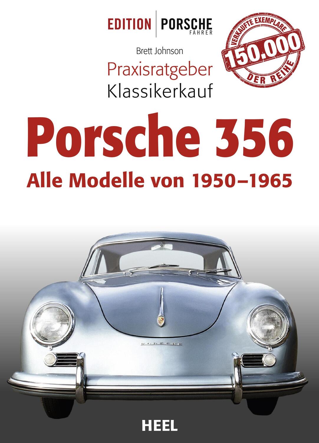 Cover: 9783958439924 | Praxisratgeber Klassikerkauf Porsche 356 | Brett Johnson | Taschenbuch