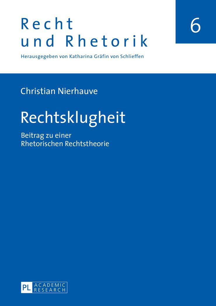 Cover: 9783631672280 | Rechtsklugheit | Beitrag zu einer Rhetorischen Rechtstheorie | Buch