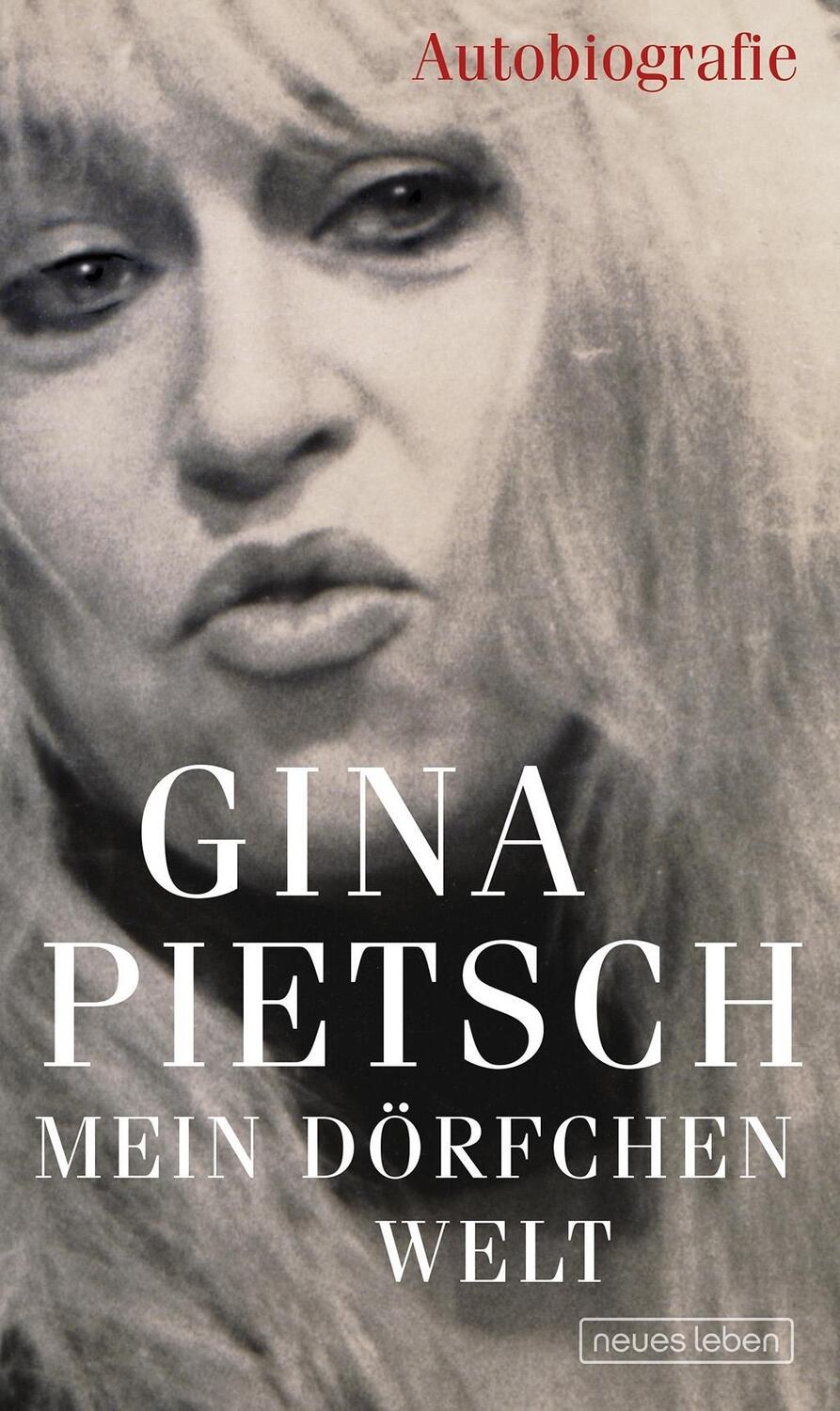 Cover: 9783355018647 | Mein Dörfchen Welt | Autobiografie | Gina Pietsch | Buch | 288 S.
