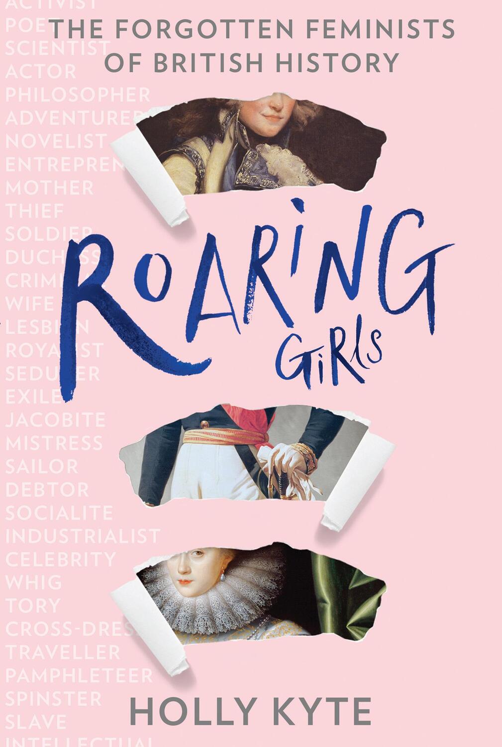 Cover: 9780008266080 | Roaring Girls | The Forgotten Feminists of British History | Kyte