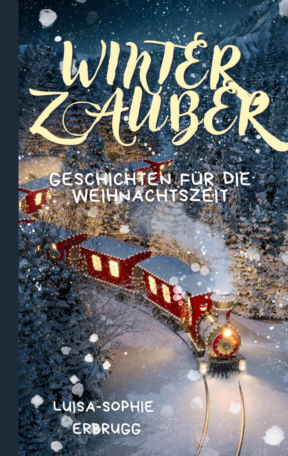 Cover: 9783759777409 | Winterzauber | Geschichten für die Weihnachtszeit | Erbrugg | Buch