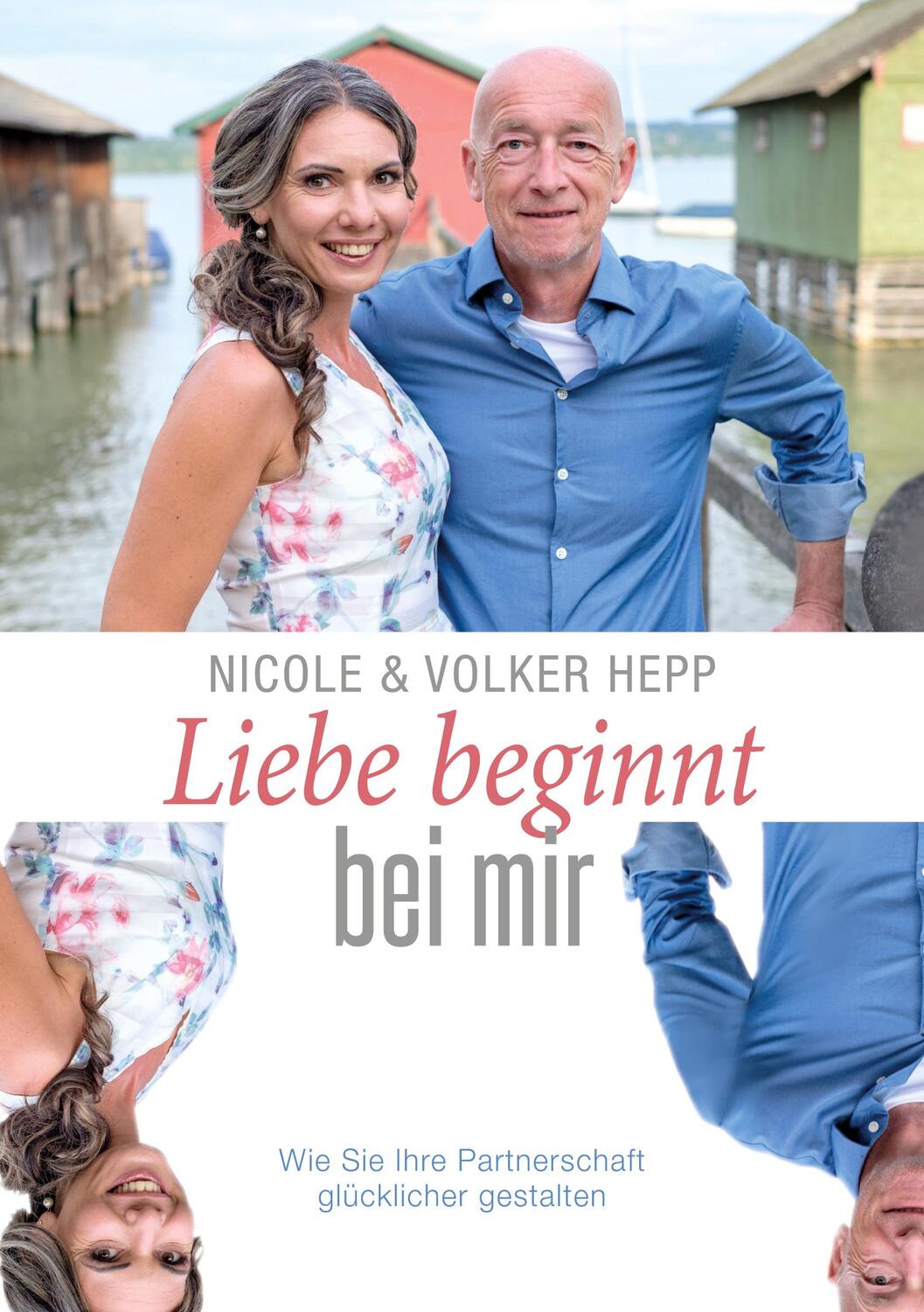 Cover: 9783752643466 | Liebe beginnt bei mir | Nicole und Volker Hepp | Taschenbuch