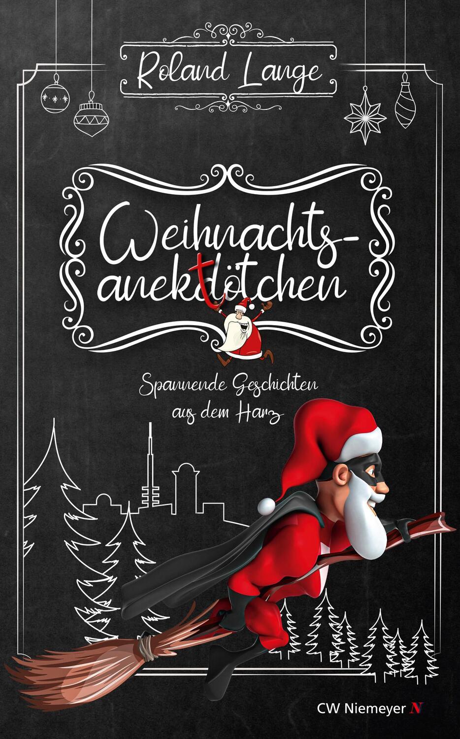 Cover: 9783827193308 | Weihnachtsanektötchen - Spannende Geschichten aus dem Harz | Lange