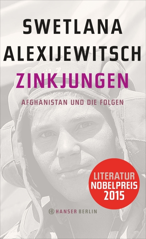 Cover: 9783446245280 | Zinkjungen | Afghanistan und die Folgen | Svetlana Alexijevich | Buch