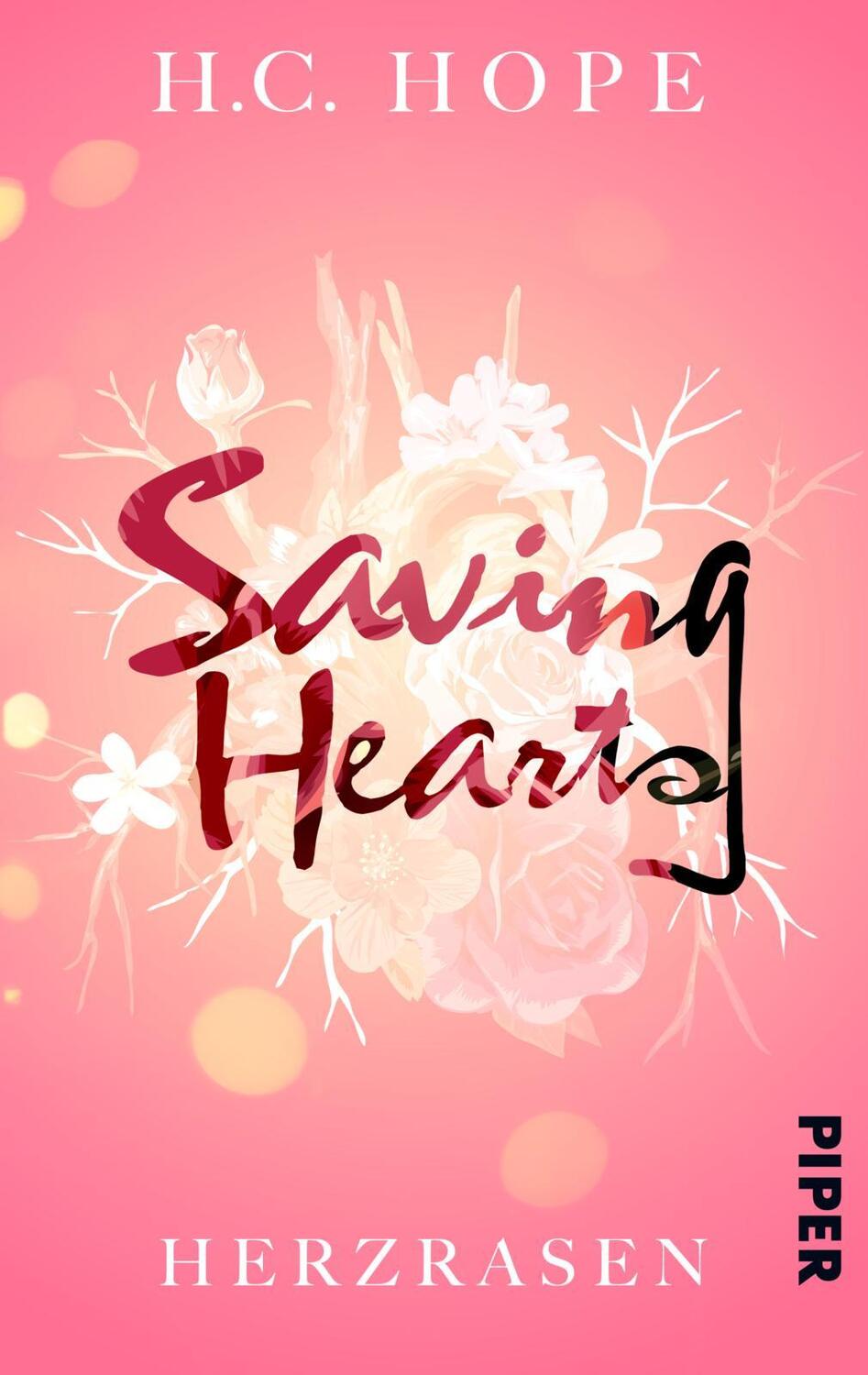 Cover: 9783492506694 | Saving Hearts - Herzrasen | Roman Knisternde Krankenhaus Romance