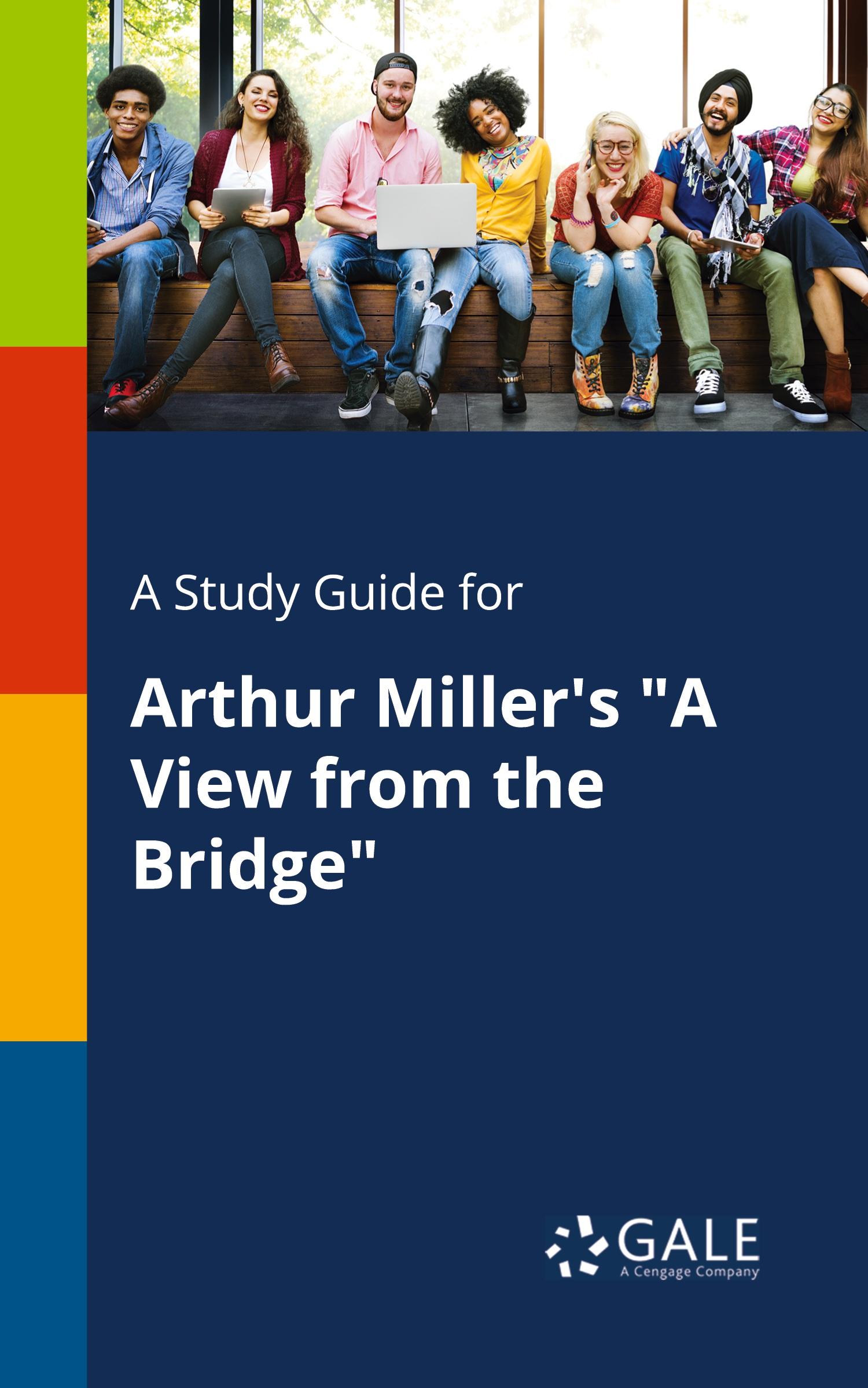 Cover: 9780270527711 | A Study Guide for Arthur Miller's "A View From the Bridge" | Gale