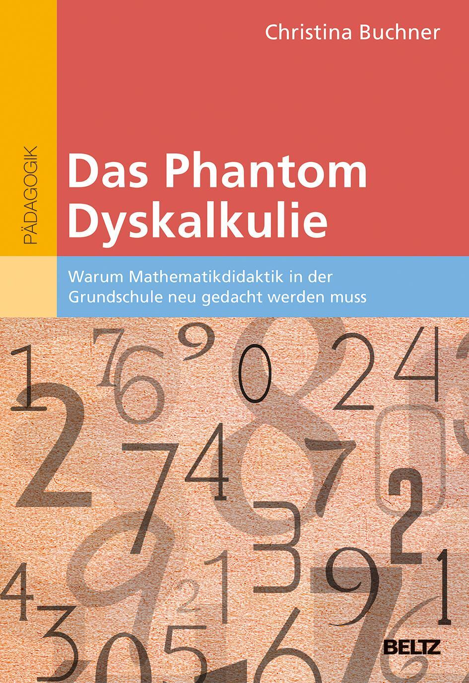 Cover: 9783407630575 | Das Phantom Dyskalkulie | Christina Buchner | Taschenbuch | Deutsch